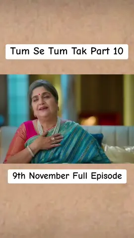Tum se tum tak today episode Part 10 #foryoupage #tumsetumtak #hindi #drama #foryou 