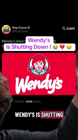 Wendy’s  Is Shutting Down ! 😭 💔 😮 #fyp #wendys #fastfood #chickfila #burgerking 