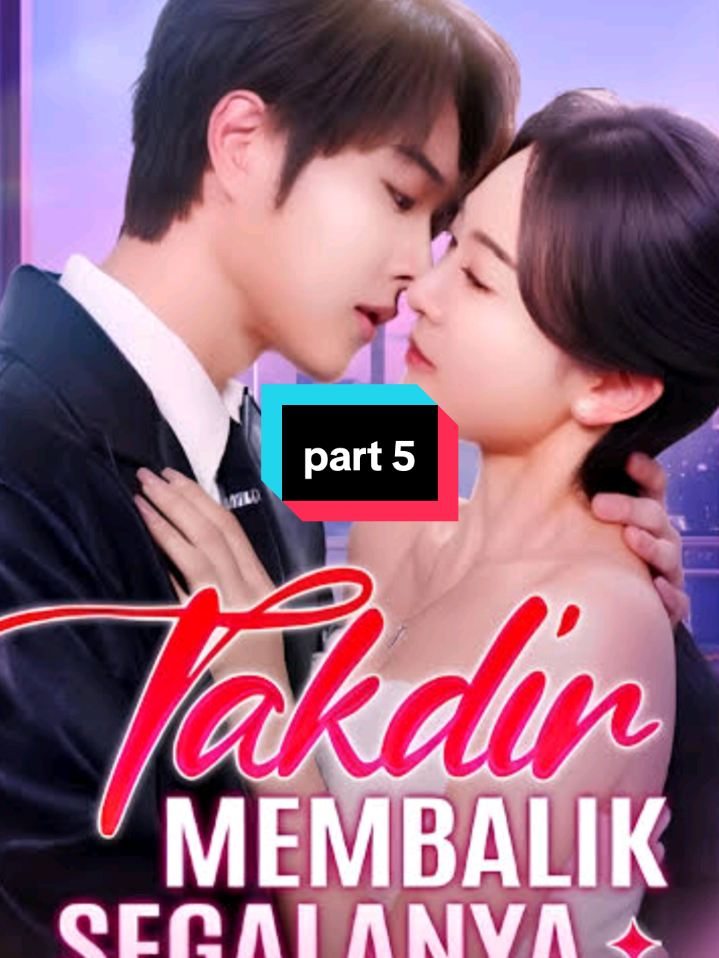 part 5 | takdir membalik segalanya #filmpendek #drama #dracin #fyppppppppppppppppppppppp 