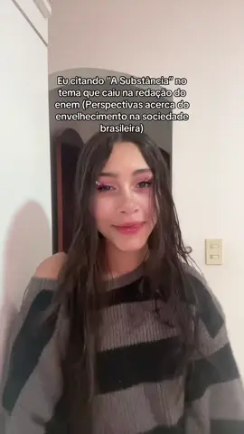 I NÓS NEM AMA #asubstancia #thesubstance #enem #redacao #enem2025 
