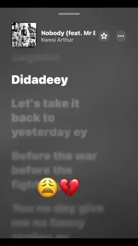 I don’t want nobody 😩💔#kwesiarthur #Nobody #mreasy #trendingsong #lyrics 
