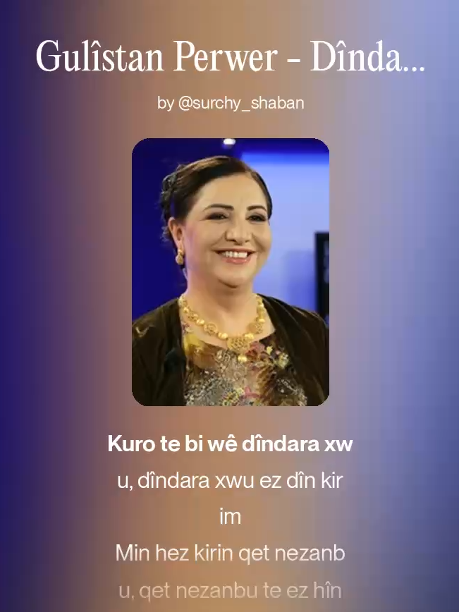 Dîndarê Te. Sitrana hunermend Gulîstan Perwer. Made with AI by Shaban Surchy. #kefşet #dohuk_zakho_kurdistan_iraq #explore #fyp #viral #qamishlo_derik_amude_afrin_hasake #iraq_syria_turkey_america #istanbul