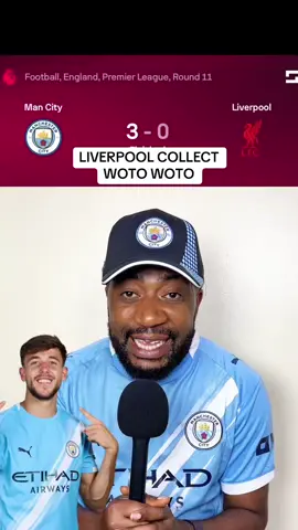 Manchester City 3-0 Liverpool! Woto Woto 