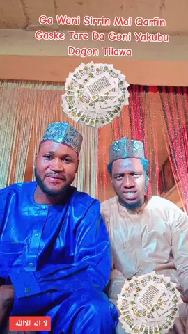 Babban Sirri Daga Bakin Goni Yakubu Dogon Tilawa Bauchi #tsangaya #hausawa #arewa__tiktok #Abuja #saudiarabia🇸🇦 