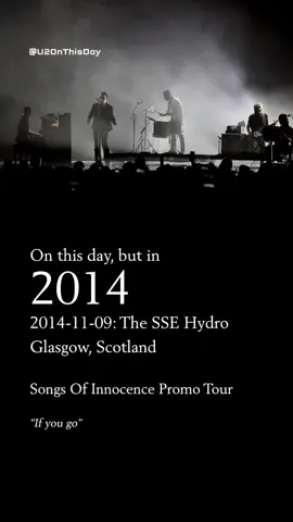 On this day, but in 2014 🎙️ 2014-11-09: The SSE Hydro - Glasgow, Scotland 🌎 Songs Of Innocence Promo Tour 🎧 Bootleg ⭐⭐⭐⭐⭐ ©️ U2 ©️ Island ©️ UMG ©️ Universal Every Breaking Wave  U2 perform the acoustic piano version of 