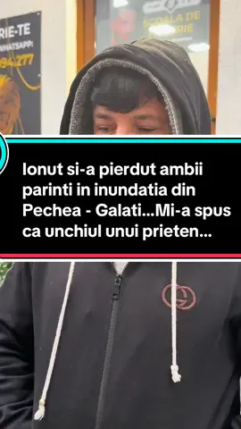 Ionut si-a pierdut ambii parinti in inundatia din Pechea - Galati…Mi-a spus ca unchiul unui prieten…#romania 