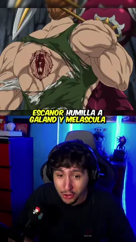 ESCANOR HUMILLA A GALAND Y MELASCULA #anime #jiven #los7pecadoscapitales #nanatsunotai 