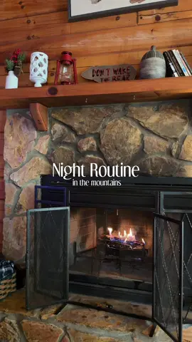 Night routine in the mountains 🏕️🤍 There’s nothing like a cozy night in a cabin in the woodsss omg 10/10 feeling 🤭  #nightroutine #mountains #cabin #blueridgemountains #trip 