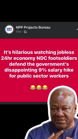 It’s hilarious watching jobless 24hr economy NDC footsoldiers defend the government’s disappointing 9% salary hike for public sector workers 😂😂😂#fyp #viral #tiktok 