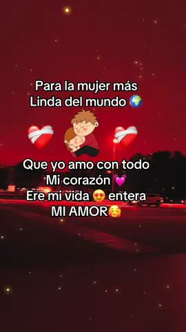 Para la mujer 👩 más hermosa del universo esa eres tú mi ❤️#loveyou #miamor😍 #Love #paratiiiiiiiiiiiiiiiiiiiiiiiiiiiiiii #teamoamormio🥰🌹🤗🌼🌻 