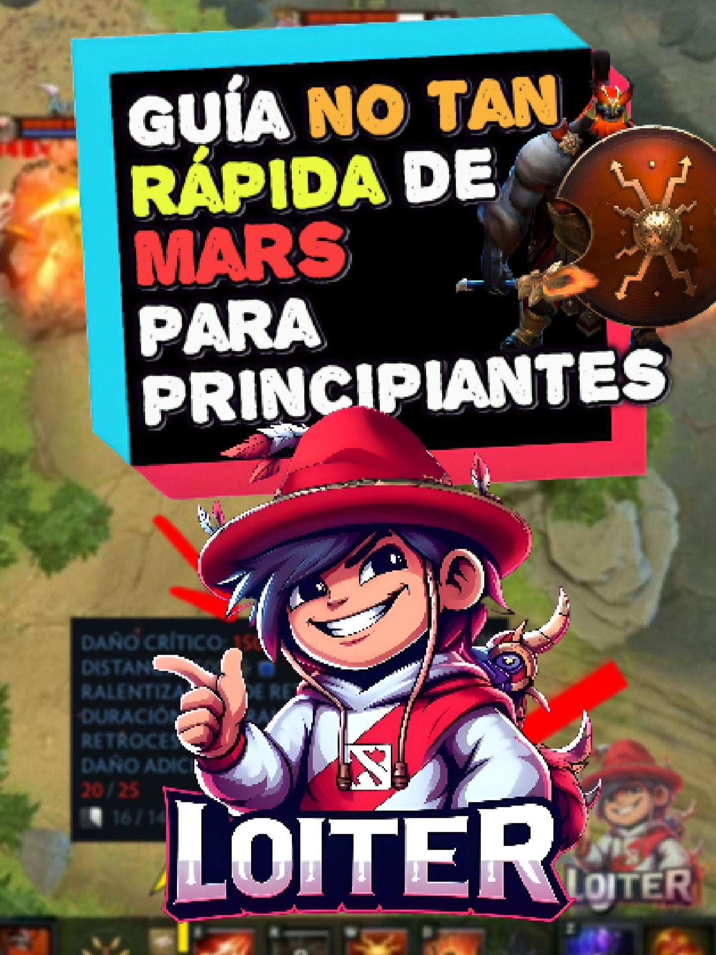 ¡Guía NO TAN rápida de MARS para principiantes! #loiter #dota2 #moba #guia