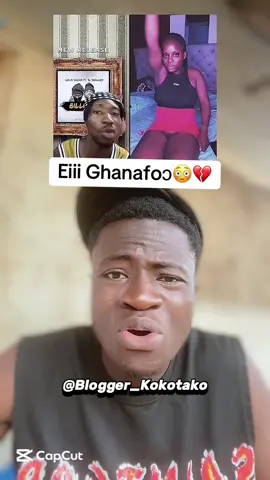 Eiii Ghanafoɔ😳💔 #bloggerkokotako #todaynews #viral #trend #fyp @Nana Abena PL @𝐕𝐎𝐈𝐂𝐄 𝐎𝐅 𝐘𝐀𝐖 @Blogger_kokotako_back.Up @😎ACOUSTIC HIMSELF—Fa Ntasuoka @Likmah @GARLIC MAN 🧄🧄🧄 @Lord_Ban_ky @DON SIMON💦📡 @Lilwin lookalike 🇬🇭🇬🇭 @OdegaNation TV🦅🇬🇭🇳🇬 @TIᗰOO TᕼE ᑭᖇOᗰOTEᖇ @Jnr Micky 