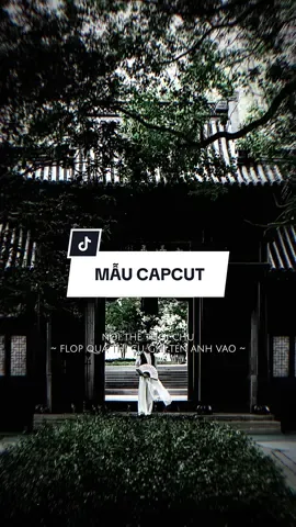 #CapCut Nói thế thôi chứ flop quá thì cứ ghi tên anh vào =)) #capcutmaster #xuhuong #nhachaymoingay #capcut #pioneertemplate #capcutpioneer 