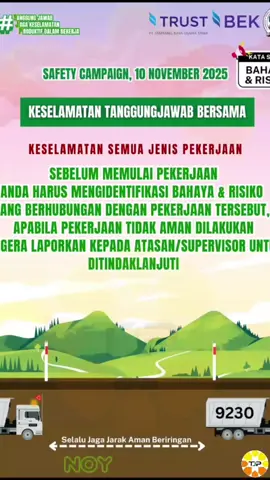 Keselamatan Tanggung Jawab Bersama #creatorsearchinsights #Duniatambang #tambangbatubarakalimantan #fypage #fyppppppppppppppppppppppp 