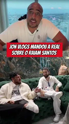 Jon Vlogs mandou a real sobre o Raiam Santos #jonvlogs #bdj #ruyter #raiamsantos 