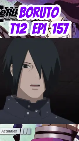 Boruto 12° Temporada EPI 157 DUB #fyp #anime #animeedit #borutonarutonextgenerations #borutotwobluevortex #boruto #sasukeuchiha #saiyamanaka