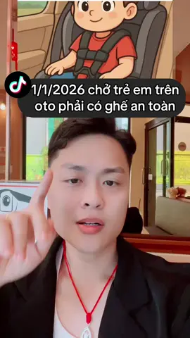 1/1/2026 chở trẻ em trên oto như thế nào? #xuhuongtiktok  #fyp #luat #giaothong 