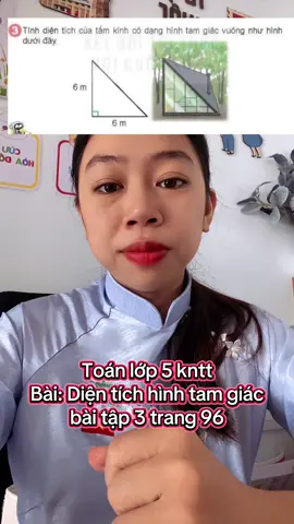 #toán #lớp 5 #kntt . Bài Diện tích hình tam giác, bài3 trang 96. #xuhuong #video 