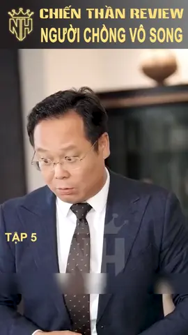 Người Chồng Vô Song Tập 5#reviewphim #reviewphimhay #phimhaymoingay #bakhiabibo #xuhuong 