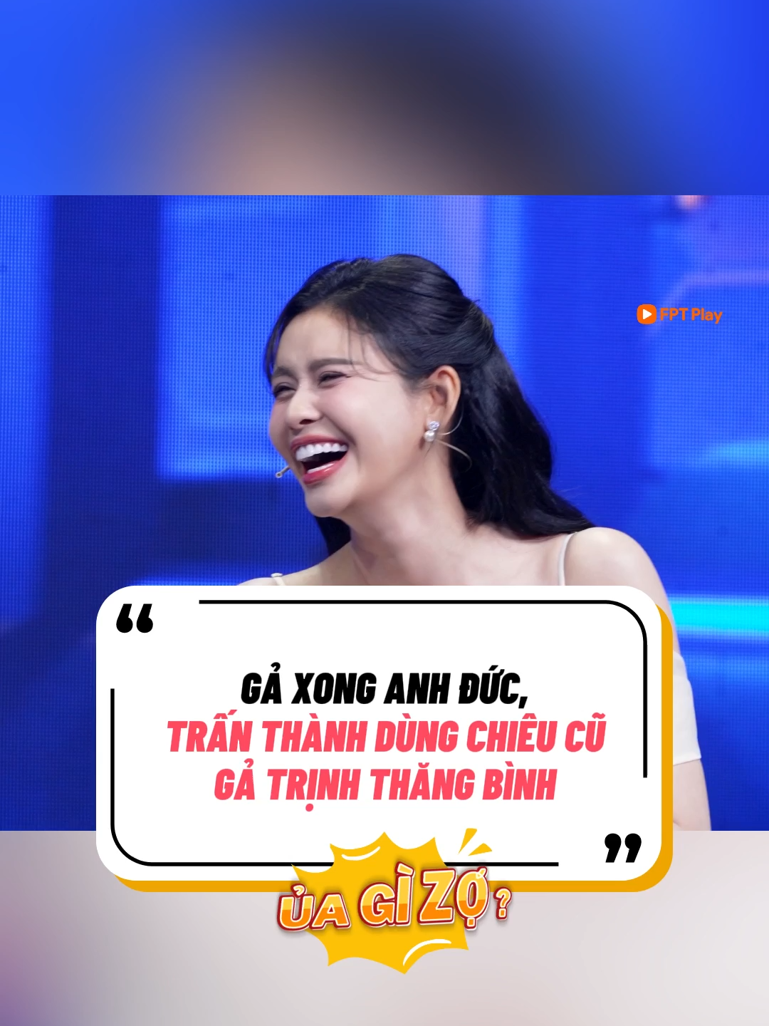 Trương Quỳnh Anh nghĩ sao về Trịnh Thăng Bình? :v #tranthanh #phapkieu #alihoangduong #thuannguyen #uyenan #trinhthangbinh #ailaai #fptplay #uagizo