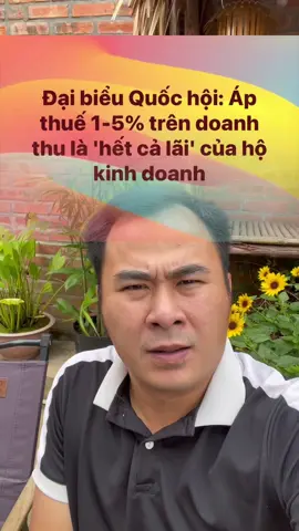 Áp thuế 1-5% trên doanh thu 200 triệu/năm có hợp lý không ? #thueseller 