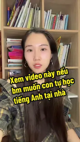 Chỉ cần nắm được cơ chế học ngôn ngữ của trẻ nhỏ là các ba mẹ sẽ thấy việc các con tự học tiếng Anh đơn giản hơn bao giờ hết #xuhuong #LearnOnTikTok #tienganhtreem #english #songngu 