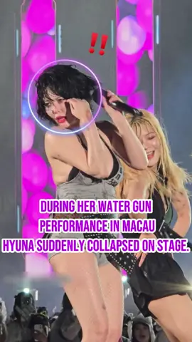 During her water gun performance in Macau, HyunA suddenly collapsed on stage. #hyuna #faint #waterbombmacau #kpopnews #fyp #foryoupage 