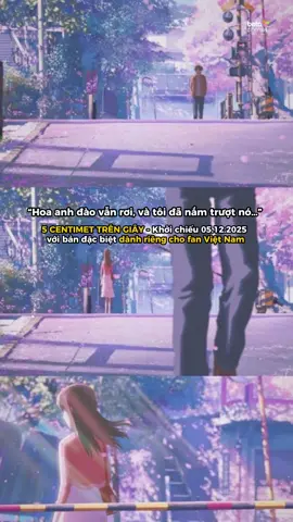 5CM/S: SẮP ĐƯỢC CHIẾU Ở VIỆT NAM SAU HƠN 18 NĂM 🌸  Siêu phẩm từng làm thổn thức biết bao trái tim của phù thuỷ nỗi buồn Shinkai Makoto (Your Name) sẽ ra mắt khán giả Việt với PHIÊN BẢN CHIẾU RẠP ĐẶC BIỆT. 5 Centimet Trên Giây - Lần đầu khởi chiếu tại Việt Nam với phiên bản đặc biệt từ ngày 05.12.2025. #BetaCinemas #phimhay #5centimettrengiay #viral #shinkaimakoto 