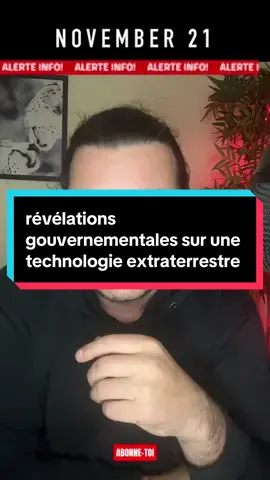 Des révélations gouvernementales vont être faites dans un documentaire le 21 novembre sur une technologie extraterrestres