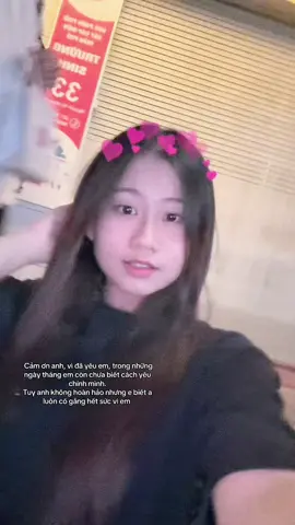 Cảm ơn anh, vì đã yêu em, trong những ngày tháng em còn chưa biết cách yêu chính mình. Tuy anh không hoàn hảo nhưng e biết a luôn cố gắng hết sức vì em  #capcut #tinhyeu #xh #viral #CapCut 