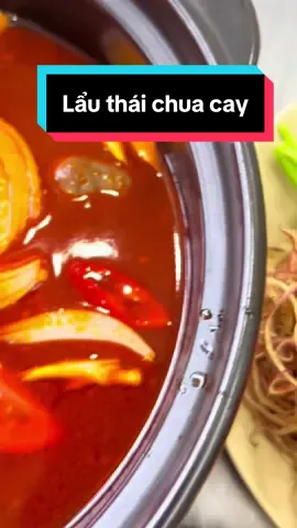 Lẩu thái thơm ngon đơn giản nhất #manh_leo #LearnOnTikTok #lauthai #ancungtiktok #xuhuong 