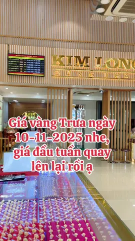 Giá vàng Trưa ngày 10-11-2025 nhe #giavanghomhay #giavangtrongnuoc #vang9999 #vang18k610 #kimlongdongthap 