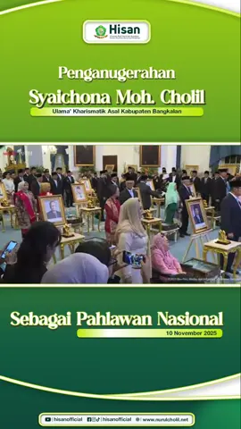 Penganugerahan  Syaikhona Muhammad Kholil (Ulama’ karismatik Asal Kab. Bangkalan)  Sebagai Pahlawan Nasional 10 November 2025 M