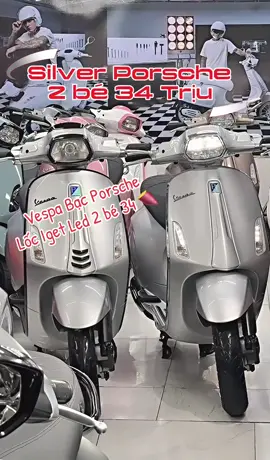 Vespa Bạc Porsche 3x cực nét hottrend #hottrend #trends #virall #trending #hot 