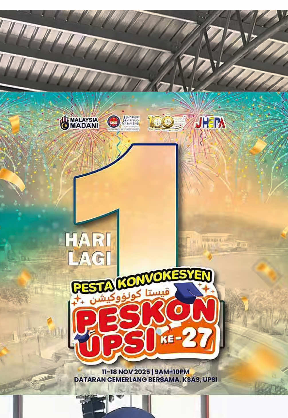 📌[ 1 HARI LAGI PESTA KONVOKESYEN KALI KE-27] Siapa tak sabar angkat tangan?😍 Ada pelbagai aktiviti menarik, pameran, gerai jualan, dan persembahan artis tau korang ! Jemput datang beramai-ramai ✨ 📅 11 Nov - 18 Nov 2025 ⏰ 9.00pagi - 11.00malam 📍Dataran Cemerlang Bersama, KSAS  Jumpa anda di PESKON 27 !!  #peskon27 #konvokesyen #upsi #fyp 