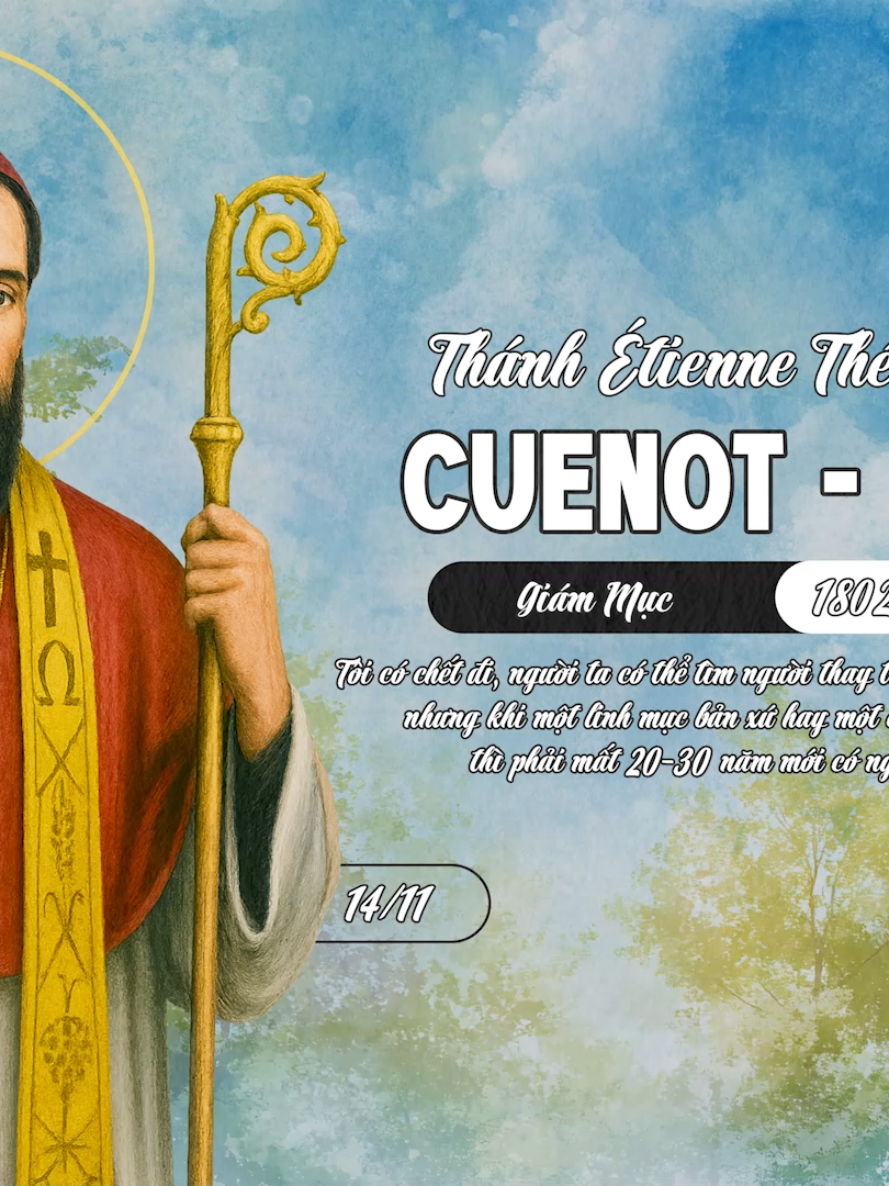 Thánh ÉTIENNE THÉODORE CUENOT - THỂ (14/11) ----------------------------- ♥♥♥ Xin chân thành cảm ơn Quý vị ♥♥♥ Bản quyền © 2025 - Điều Chúa Muốn Xin không đăng tải lại ở các kênh khác.
