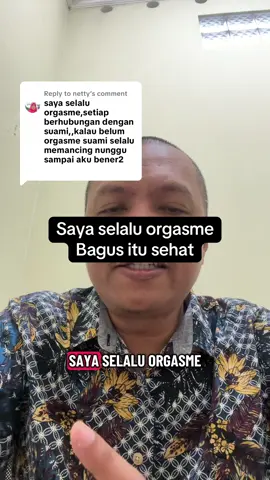 Replying to @netty selalu orgasme membuat bahagia