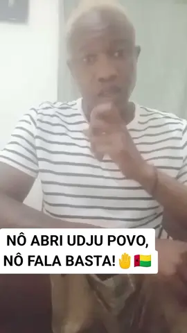 NÔ ABRI UDJU POVO, NÔ FALA BASTA!🤚🇬🇼