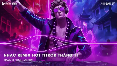 NHẠC REMIX TIKTOK HAY 2025🔥NONSTOP 2025 BAY PHÒNG BASS CỰC MẠNH✈️NHẠC SÀN VINAHOUSE DJ CỰC MẠNH P3 #trangxinhmusic #trangxinh #nhacremix #nonstop