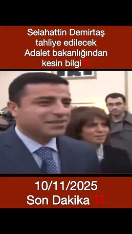 Sayın Selahattin Demirtaş tahliye ediliyor ‼️ Kesin bilgi 📍