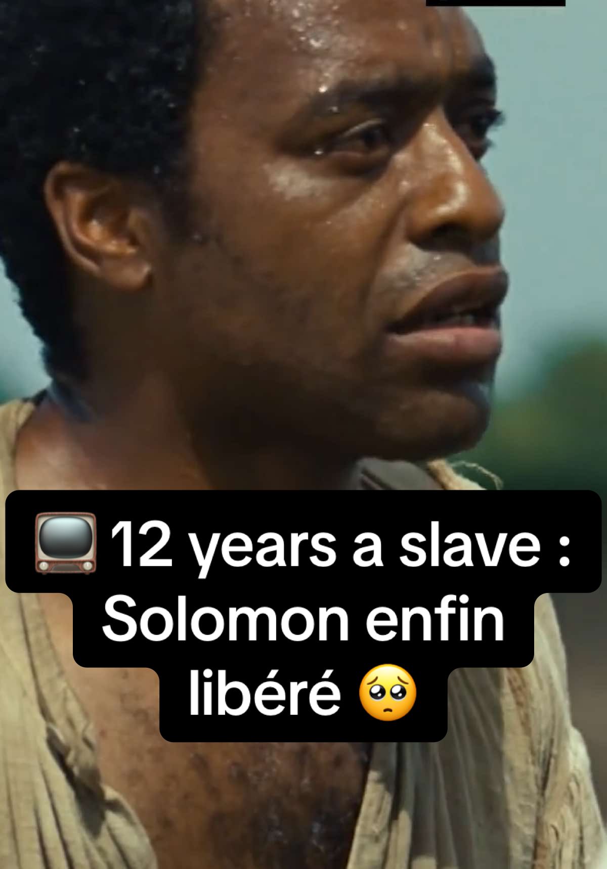 Solomon enfin libéré de 12 ans d'esclavage 🥺 #12yearsaslave #film #OnRegardeQuoi #triste #Filmtok 