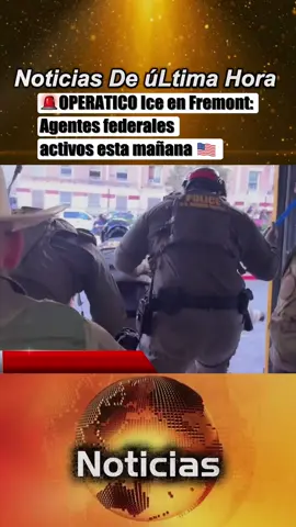 OPERATICO Ice en Fremont: Agentes federales activos esta mañana
 #OperativoICE #Fremont #Redada