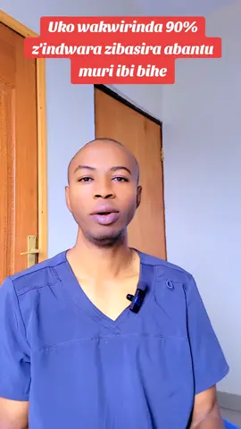 Uko wakwirinda 90% z'indwara zibasira abantu muri ibi bihe