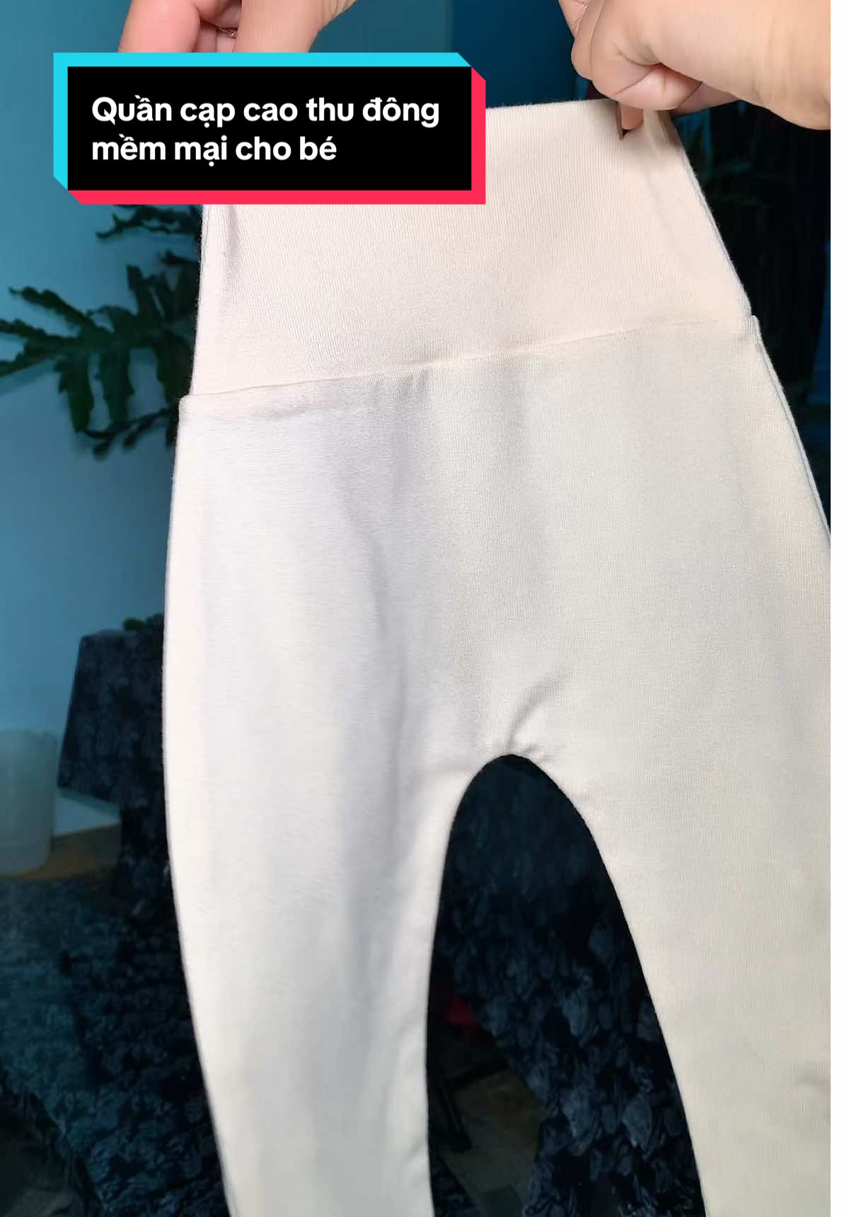 Quần cạp cao thu đông mềm mại cho bé, không có chun, giữ nhiệt tốt #quanthudongchobe #quancapcaochobe #quangiunhietchobe 
