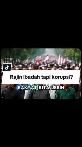 Kalo korupsi tapi rajin ibadah gimana?🤔 Src : Demikian Kesimpulannya  #malaka #tanmalaka #logikamistika #madilog #jualanagama 