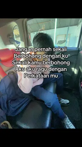 Dan jangan sekali pernah berbohong kepada ku#4upage #xyzabc #fypage #lewatberanda #foryou 