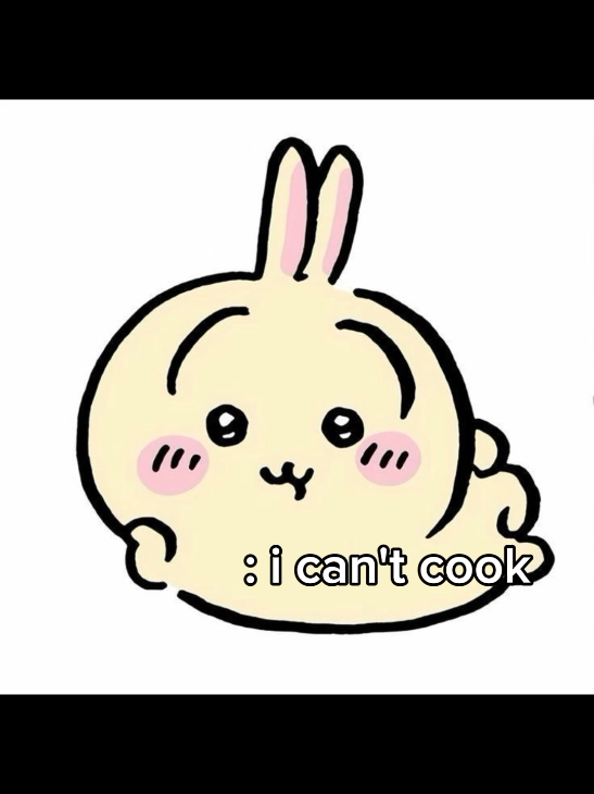 I can't cook.. #usagihachiwarechiikawa #viral #xuhuongtiktok #xuhuong #xhhhhhhhhhhhhhhhhhhhhhhh 