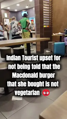 An Indian tourist threw her burger box on the floor and confronted a MacDonald staff over not being told that the burger she bought is not vegetarian. Your thoughts on this incident? #travel #india #tourist #macdonalds #thoughts 