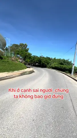 Khi ở cạnh sai người ,chúng ta không bao giờ đúng