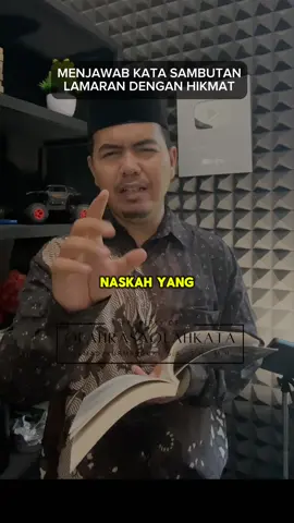 MENJAWAB KATA SAMBUTAN LAMARAN DENGAN HIKMAT